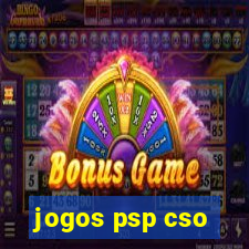 jogos psp cso